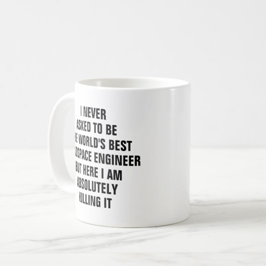 Ik heb nooit gevraagd om de beste aerospace engi t koffiemok (Voorkant links)
