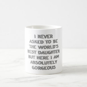 Ik heb nooit gevraagd om een koffiemok te zijn