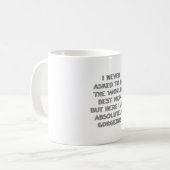 Ik heb nooit gevraagd om te zijn koffiemok (Voorkant links)