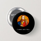 Ik heb nooit gezegd dat Jesus Quote Christelijk gr Ronde Button 5,7 Cm (Voorkant /achterkant)