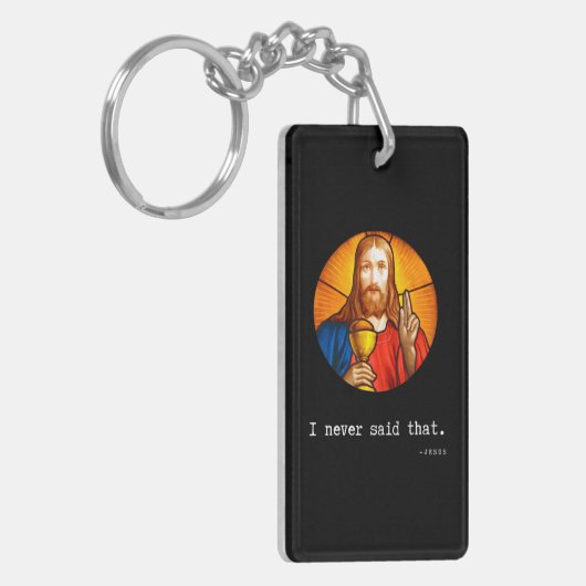 Ik heb nooit gezegd dat Jesus Quote Christelijk gr Sleutelhanger (Voorkant Links)