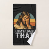 Ik heb nooit gezegd dat Jezus Christelijk grappig  Bad Handdoek (Handdoek)