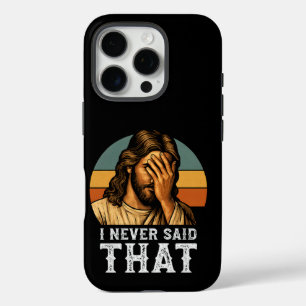 Ik heb nooit gezegd dat Jezus Christelijk grappig  iPhone 16 Pro Hoesje
