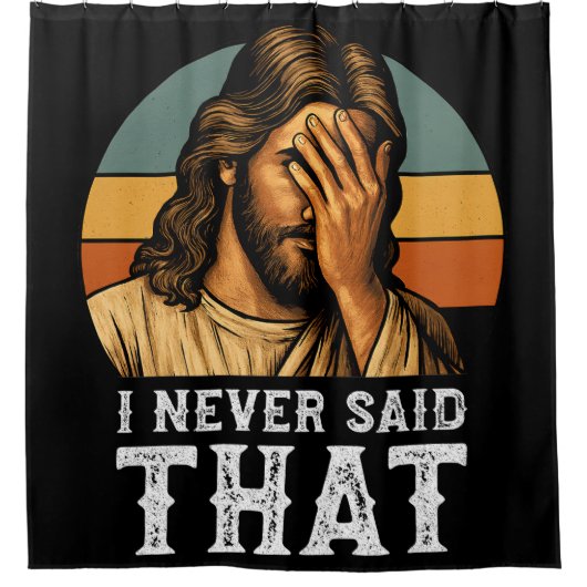 Ik heb nooit gezegd dat Jezus Christelijk grappig  Douchegordijn (Voorkant)