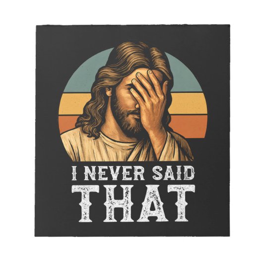 Ik heb nooit gezegd dat Jezus Christelijk grappig Notitieblok (Voorkant)