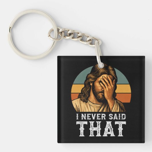 Ik heb nooit gezegd dat Jezus Christelijk grappig  Sleutelhanger (Voorkant)