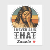 Ik heb nooit gezegd dat Jezus Christelijk grappig  Sticker (Vel)
