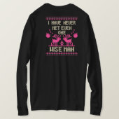 Ik Heb Nooit Iemand Ontmoet Die Werkelijk Wijs Is T-shirt (Design achterkant)