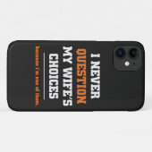 Ik heb nooit vragen bij de keuze van mijn vrouw... Case-Mate iPhone case (Achterkant (horizontaal))