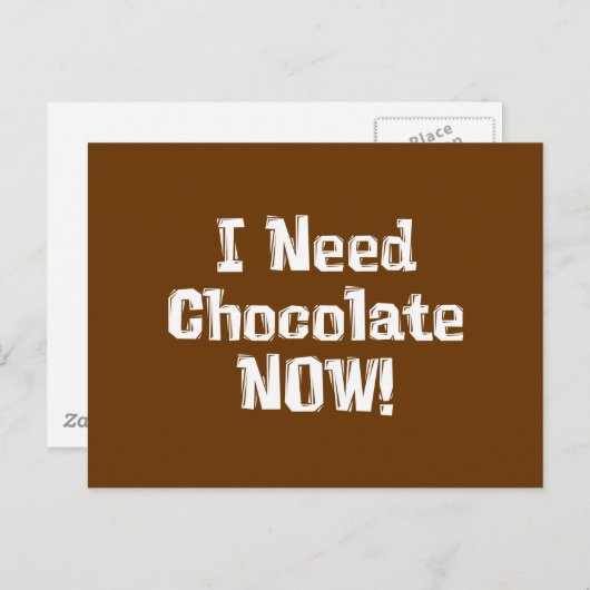 Ik heb nu chocolade nodig! Cadeaus Briefkaart (Voorkant / Achterkant)