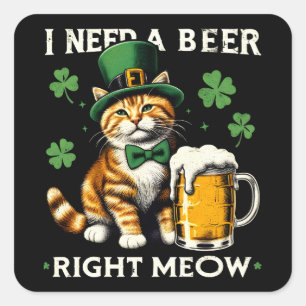 Ik heb nu een biertje nodig, Cat St. Patrick's Day Vierkante Sticker