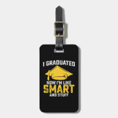 Ik heb nu gestudeerd als slim en domme Afstuderen Bagagelabel (Voorkant verticaal)