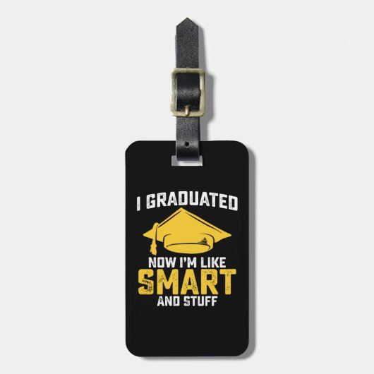 Ik heb nu gestudeerd als slim en domme Afstuderen Bagagelabel (Voorkant verticaal)