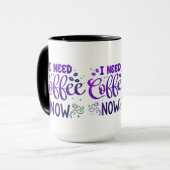 Ik heb nu koffie nodig - aangepaste keramische com mok (Voorkant links)