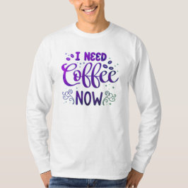 Ik heb nu koffie nodig Basic T-shirt met lange mou