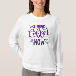 Ik heb nu koffie nodig freefit basic T-shirt met l