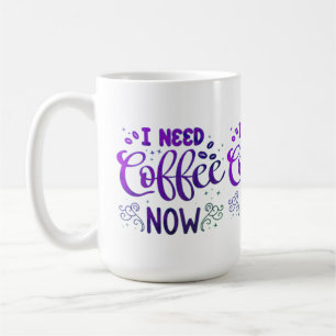 Ik heb nu koffie nodig Klassieke mok   Witte keram