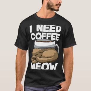 Ik heb nu koffie nodig poezen cafeïne kattenvrouw t-shirt