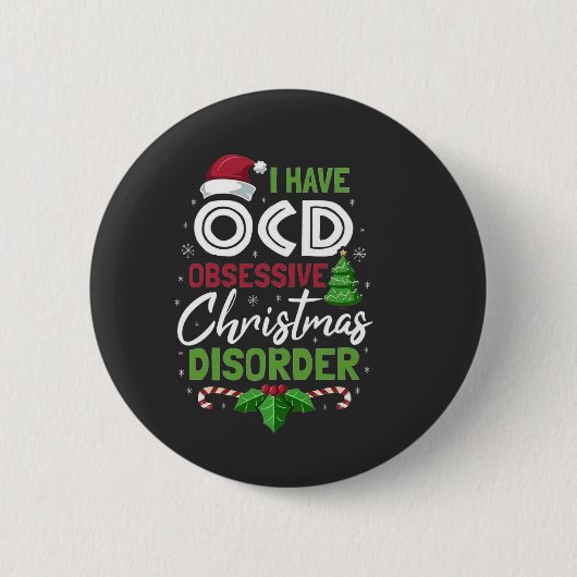 Ik heb obsessieve kerstziekte gehad ronde button 5,7 cm (Voorkant)