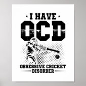 Ik heb OCD | Cricket Player Gift Idee Poster (Voorkant)