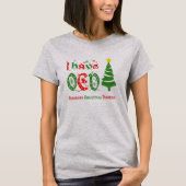 Ik heb OCD Obsessief-Kerststoornis Kleur T-shirt (Voorkant)