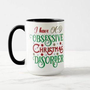 Ik heb OCD: Obsessieve Christmas Disorder grappig Mok