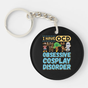 Ik heb OCD obsessieve Cosplay-stoornis Sleutelhanger