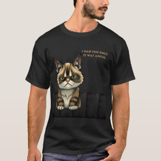 Ik heb ooit lol gehad. Het was verschrikkelijk T-shirt