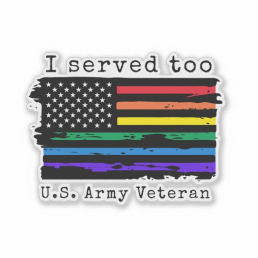 "Ik heb ook gediend" LGBTQ Army Veteran sticker (Voorkant)