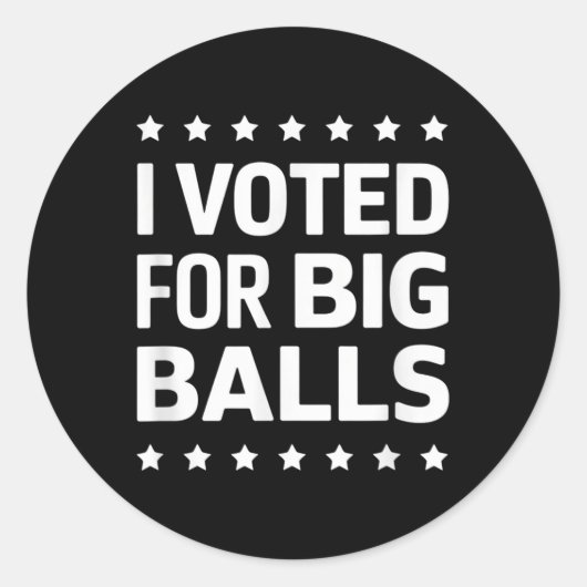 Ik heb op Big gestemd Ronde Sticker (Voorkant)