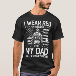 Ik heb op vrijdag rood Draag voor mijn vader tot h T-shirt