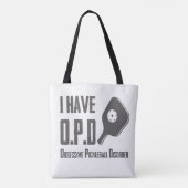 Ik heb OPD Obsessief Pickleball Disorder Tote Bag (Achterkant)