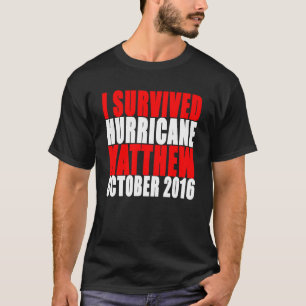 Ik heb orkaan Matthew overleven - Survivor Oktober T-shirt