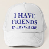 Ik heb overal vrienden Trucker Hat Trucker Pet (Voorkant)