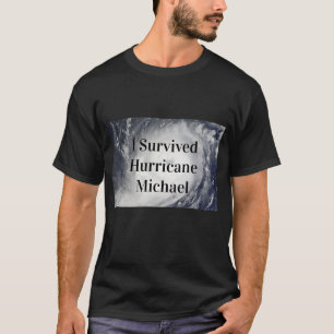 Ik heb overlevende orkaan Michael T-shirt