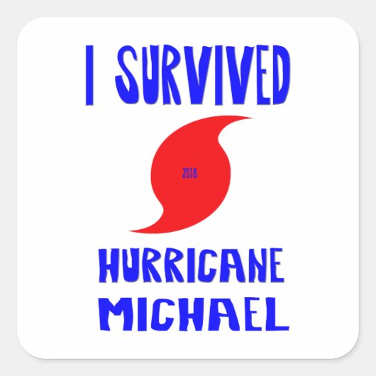 Ik heb overlevende orkaan Michael Vierkante Sticker (Voorkant)