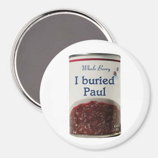 Ik heb Paul koelkast magneet begraven (Voorkant / Achterkant)