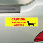 Ik heb pauze voor Weiners Bumpersticker (Op auto)