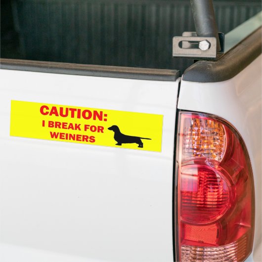 Ik heb pauze voor Weiners Bumpersticker (Op Truck)