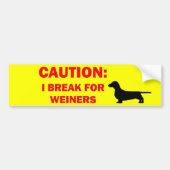 Ik heb pauze voor Weiners Bumpersticker (Voorkant)
