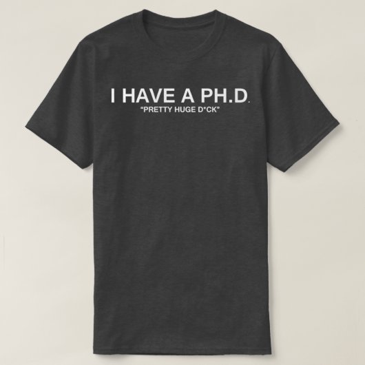 Ik heb PHD T-shirt (Design voorkant)