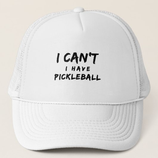 Ik heb Pickleball niet. Trucker Pet (Voorkant)
