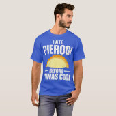 Ik heb Pierogi gegeten voor het Poolse voedsel was T-shirt (Voorkant volledig)