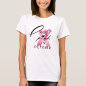 Ik heb Pink Draag in Oktober Breast Cancer Awarene T-shirt (Voorkant)