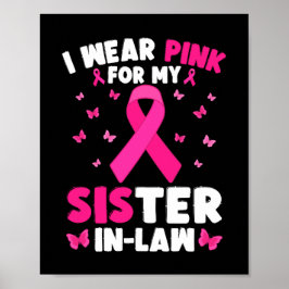 Ik heb Pink Draag voor mijn schoonzus borstkanker Poster