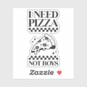 Ik heb pizza nodig, geen jongens grappig meisje ci sticker (Vel)