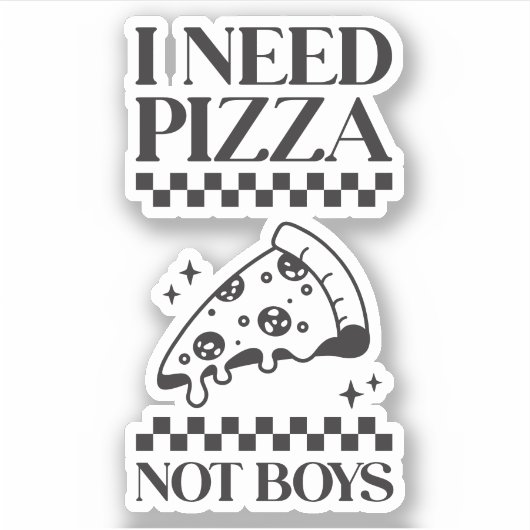 Ik heb pizza nodig, geen jongens grappig meisje ci sticker (Voorkant)