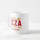 Ik heb Pizza voor het koud was Koffiemok (Voorkant links)
