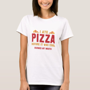 Ik heb Pizza voor het koud was T-shirt