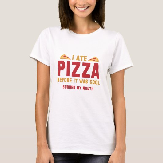 Ik heb Pizza voor het koud was T-shirt (Voorkant)
